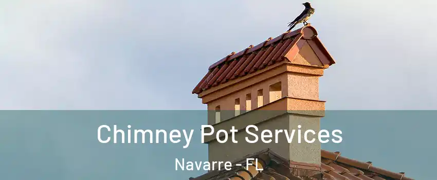  Chimney Pot Services Navarre - FL