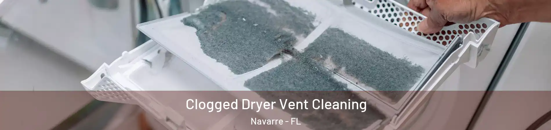  Clogged Dryer Vent Cleaning Navarre - FL