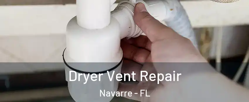  Dryer Vent Repair Navarre - FL