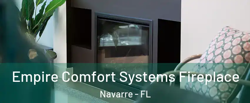  Empire Comfort Systems Fireplace Navarre - FL
