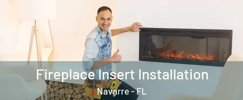  Fireplace Insert Installation Navarre - FL