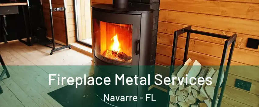 Fireplace Metal Services Navarre - FL