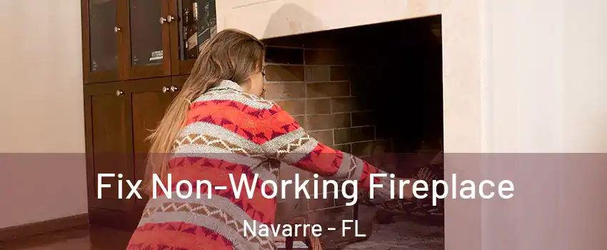  Fix Non-Working Fireplace Navarre - FL