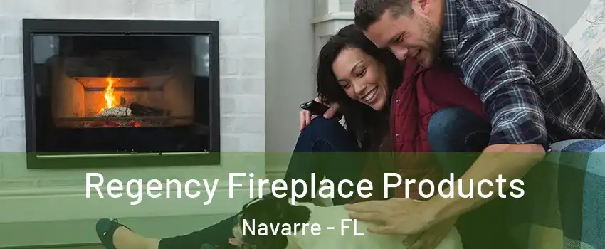  Regency Fireplace Products Navarre - FL