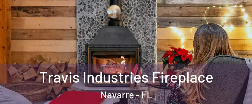  Travis Industries Fireplace Navarre - FL